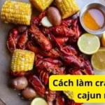 Cách làm crawfish sốt cajun ngon