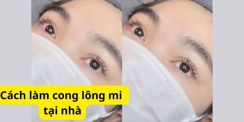 Cách làm cong lông mi tại nhà