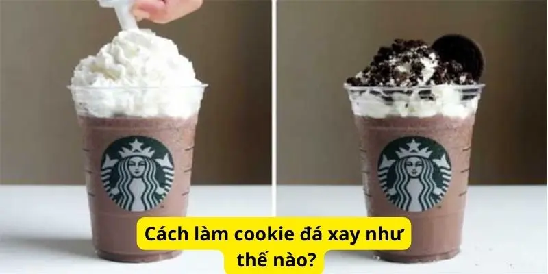 Cách làm cookie đá xay như thế nào?