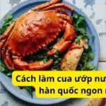 Cách làm cua ướp nước tương hàn quốc ngon nhất